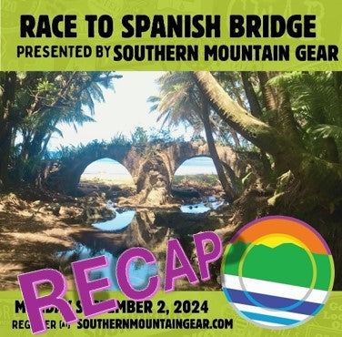 RACE TO SPANISH BRIDGE RECAP